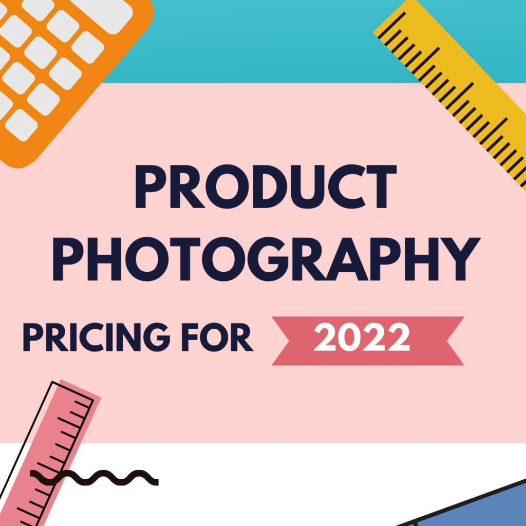 what-is-the-real-price-for-a-product-photography-in-2022-content