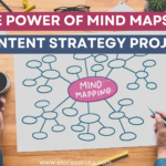 The Power of Mind Maps in Content Strategy Projects